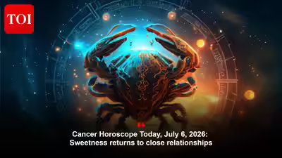 Cancer Horoscope Today, July 6, 2026: Sweetness returns to close relationships Cancer Horoscope Today, July 6, 2026: Sweetness returns to close relationships