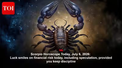 Scorpio Horoscope Today, July 6, 2026: Luck smiles on financial risk today, including speculation, provided you keep discipline Scorpio Horoscope Today, July 6, 2026: Luck smiles on financial risk today, including speculation, provided you keep discipline