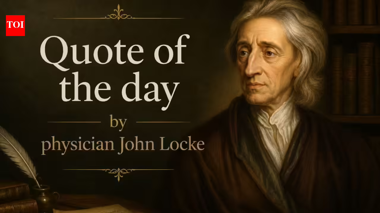 Quote of the day by physician John Locke: “No man’s knowledge here can go beyond his experience.” | Quote of the day by physician John Locke: “No man’s knowledge here can go beyond his experience.” |