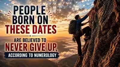 People born on these dates are believed to never give up, according to numerology People born on these dates are believed to never give up, according to numerology