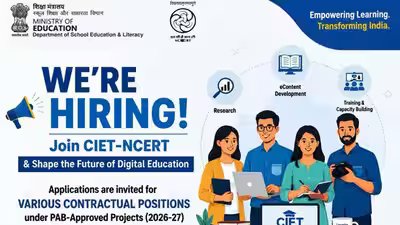 CIET NCERT recruitment 2026: Applications invited for contractual positions under education projects CIET NCERT recruitment 2026: Applications invited for contractual positions under education projects