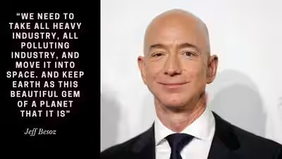 Jeff Bezos Quote: Quote of the day by Jeff Bezos: “We need to take all heavy industry, all polluting industry, and move it into space. And keep Earth as this beautiful gem of a planet that it is”; what it means for the future of travel Jeff Bezos Quote: Quote of the day by Jeff Bezos: “We need to take all heavy industry, all polluting industry, and move it into space. And keep Earth as this beautiful gem of a planet that it is”; what it means for the future of travel