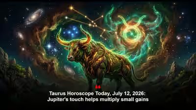 Taurus Horoscope Today, July 12, 2026: Jupiter’s touch helps multiply small gains Taurus Horoscope Today, July 12, 2026: Jupiter’s touch helps multiply small gains