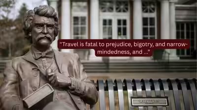 Mark Twain Quote: Quote of the Day by Mark Twain: “Travel is fatal to prejudice, bigotry, and narrow-mindedness, and many of our people need it sorely on these accounts. Broad, wholesome, charitable views…” – why travel is the best cure Mark Twain Quote: Quote of the Day by Mark Twain: “Travel is fatal to prejudice, bigotry, and narrow-mindedness, and many of our people need it sorely on these accounts. Broad, wholesome, charitable views…” – why travel is the best cure