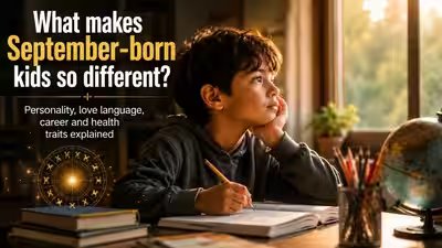 What makes September-born kids so different? Personality, love language, career and health traits explained What makes September-born kids so different? Personality, love language, career and health traits explained