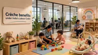 Crèche benefits under India’s Labour Codes: What employers and working parents need to know Crèche benefits under India’s Labour Codes: What employers and working parents need to know