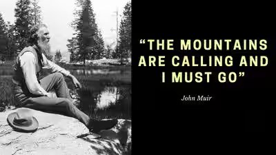 Quote of the day by John Muir: “The mountains are calling and I must go”; how the “Father of the National Parks” inspired the world to travel Quote of the day by John Muir: “The mountains are calling and I must go”; how the “Father of the National Parks” inspired the world to travel