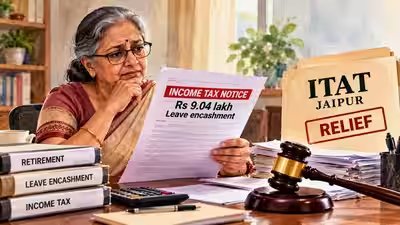 She received Rs 9.04 lakh leave encashment on retiring from LIC; taxman allowed only Rs 3 lakh exemption, but ITAT Jaipur grants relief even after 1,277-day appeal delay She received Rs 9.04 lakh leave encashment on retiring from LIC; taxman allowed only Rs 3 lakh exemption, but ITAT Jaipur grants relief even after 1,277-day appeal delay
